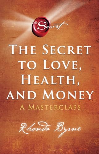 The secret to love, health and money: a masterclass The secret to love, health and money: a masterclass von Kosmos Uitgevers