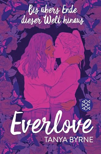 Everlove – Bis übers Ende dieser Welt hinaus: LGBTQIA+ Liebesroman ab 14 Jahren │ Der Booktok Hype auf Deutsch!