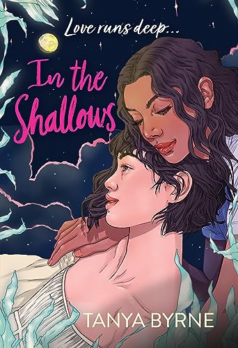In the Shallows: YA slow-burn sapphic romance that will make you swoon! By author of TikTok must-read AFTERLOVE