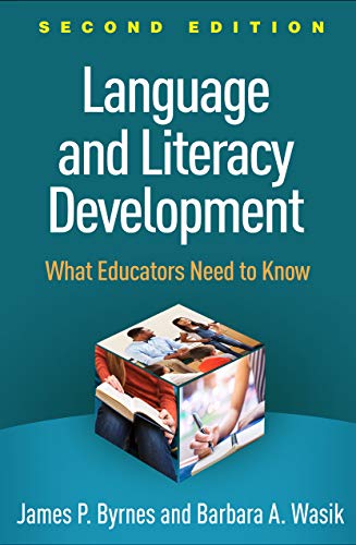 Language and Literacy Development, Second Edition: What Educators Need to Know (Solving Problems in the Teaching of Literacy)