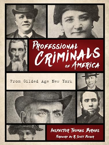 Professional Criminals of America: From Gilded Age New York von Lyons Press