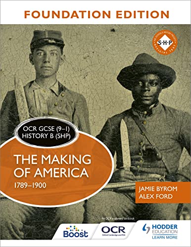 OCR GCSE (9–1) History B (SHP) Foundation Edition: The Making of America 1789–1900 von Hodder Education