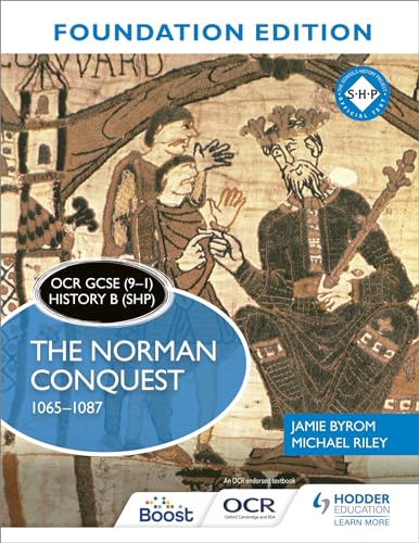 OCR GCSE (9–1) History B (SHP) Foundation Edition: The Norman Conquest 1065–1087