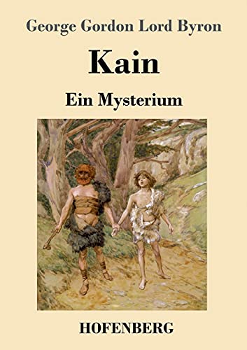 Kain: Ein Mysterium von Hofenberg