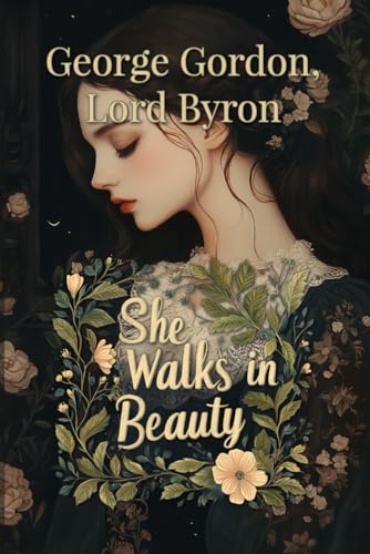 She Walks in Beauty von Independently published