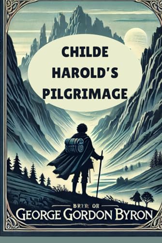 Childe Harold's Pilgrimage von Independently published