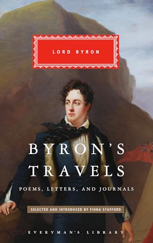 Byron's Travels: Poems, Letters, and Journals (Everyman's Library Classics Series) von Everyman's Library