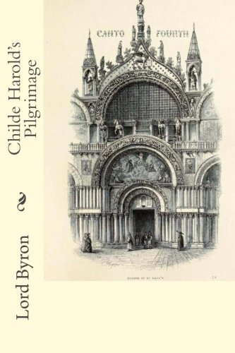 Childe Harold's Pilgrimage Childe Harold's Pilgrimage