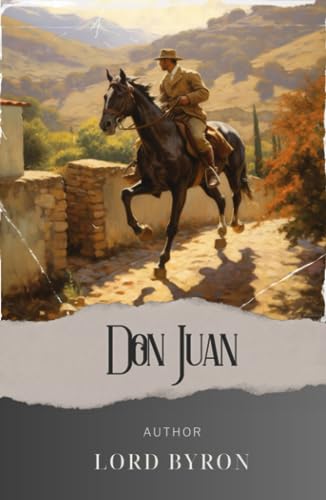 Don Juan: A Dance of Love and Scandal in 19th-Century Europe. The Original Classic (annotated) von Independently published