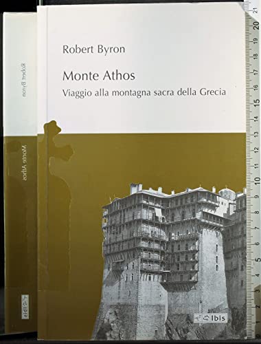 Monte Athos. Viaggio alla montagna sacra della Grecia (L' ippogrifo) von Ibis