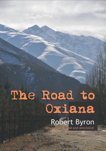The Road to Oxiana (annotated)