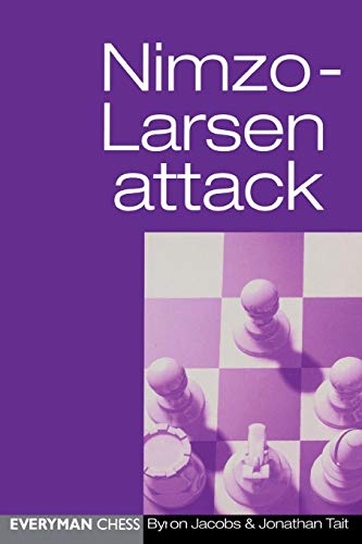 Nimzo-Larsen Attack (Everyman Chess) von Gloucester Publishers Plc
