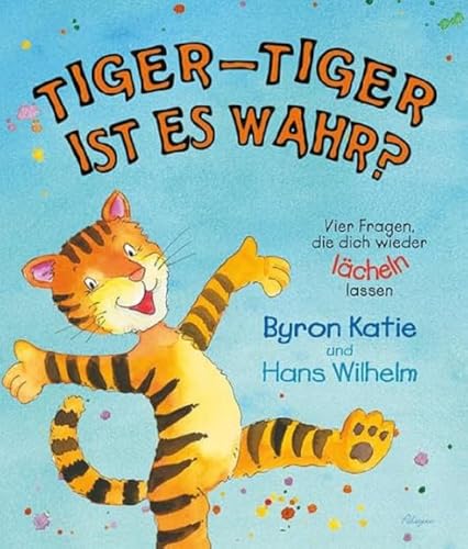 Tiger-Tiger, ist es wahr? Vier Fragen, die dich wieder lächeln lassen