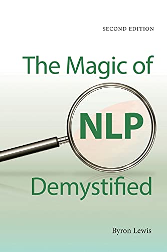 Magic of Nlp Demystified, Second edition von Crown House Publishing