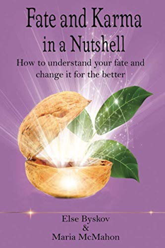 Fate and Karma in a Nutshell: How to understand your fate and change it for the better (Spiritual Nutshell Series, Band 2) von Independently published