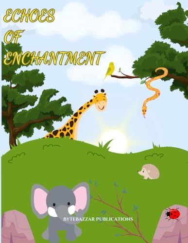 Echoes of Enchantment - Untold Tales from the Wilderness von Independently published
