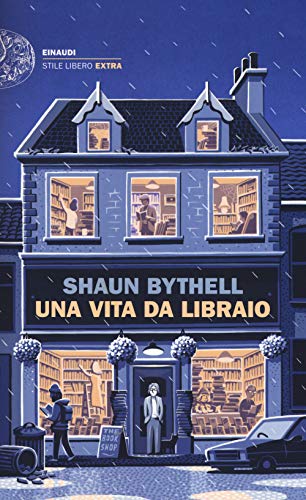Una vita da libraio (Einaudi. Stile libero extra)