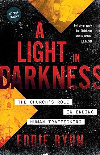 A Light in Darkness: The Church's Role in Ending Human Trafficking von Aneko Press