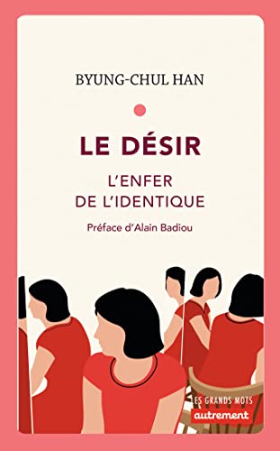 Le désir : L'enfer de l'identique