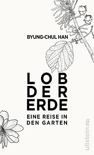 Lob der Erde: Eine Reise in den Garten von Ullstein Hardcover