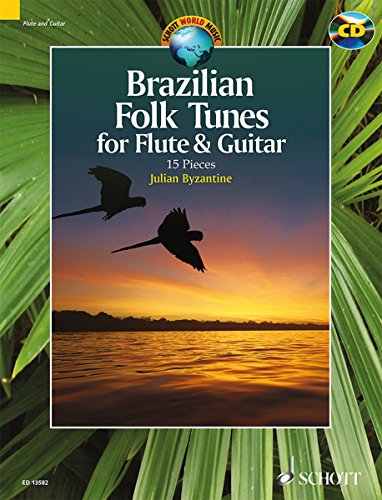 Brazilian folk tunes for Flute and Guitar +CD --- Flûte / Guitare von Schott