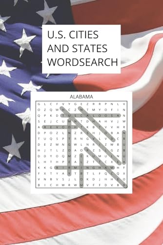 U.S. CITIES AND STATES WORDSEARCH: Cities and States--Fun and educational word find puzzles for adults and kids about States and Cities in the U.S. . ... the time during travel, waiting or relaxing. von Independently published