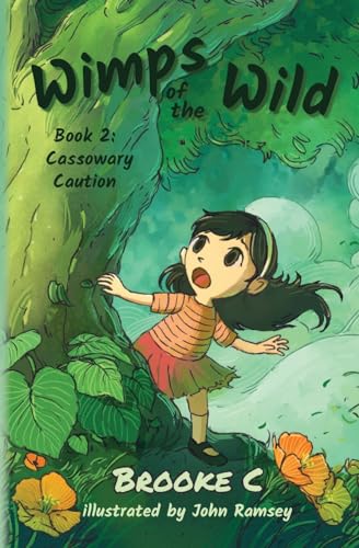 Wimps of the Wild: Book 2 Cassowary Caution von Palmetto Publishing