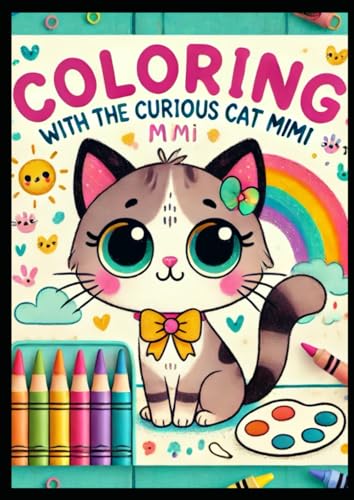 Coloring with Gata Mimi the Curious von Independently published