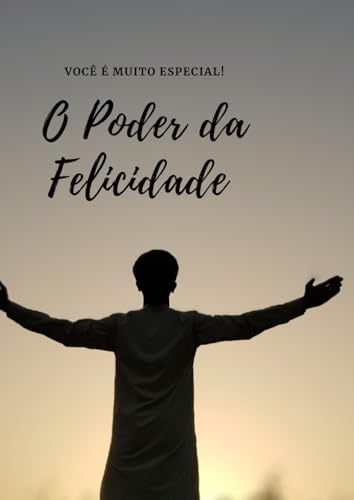 O Poder da Felicidade: Você é muito especial!