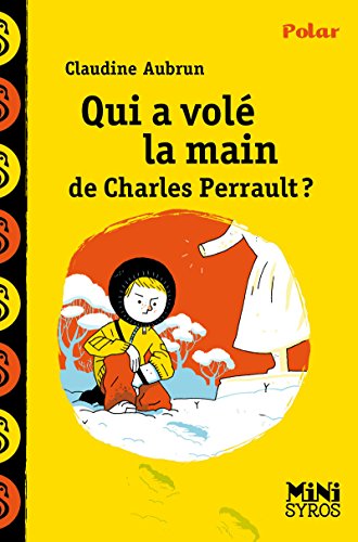 Qui a vole la main de Charles Perrault ? von Syros