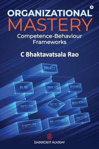 Organizational Mastery: Competence-Behaviour Frameworks von Notion Press