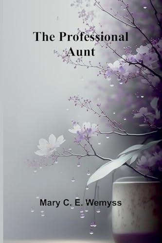 The Professional Aunt von Alpha Edition