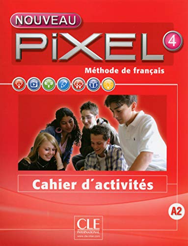 Nouveau Pixel: Cahier d'activites 4