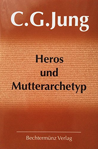 Heros und Mutterarchetyp von Bechtermünz Verlag,