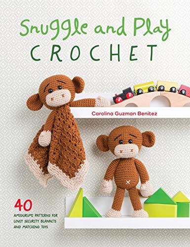 Snuggle and Play Crochet: 40 Amigurumi Patterns for Security Blankets and Matching Toys: 40 Amigurumi Patterns for Lovey Security Blankets and Matching Toys von David & Charles