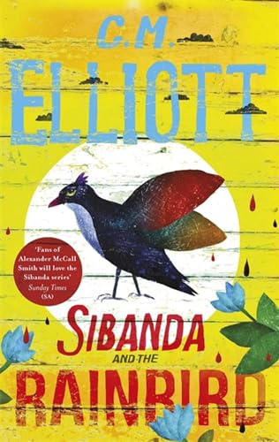 Sibanda and the Rainbird (Detective Sibanda, Band 1)