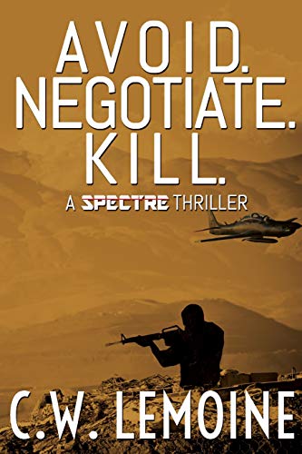 Avoid. Negotiate. Kill. (Spectre Thriller, Band 2)