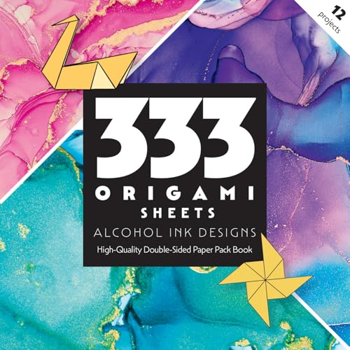 333 Origami Sheets Alcohol Ink Designs: High-quality Double-sided Paper Pack Book 333 Origami Sheets Alcohol Ink Designs: High-quality Double-sided Paper Pack Book