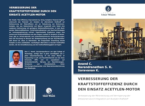 VERBESSERUNG DER KRAFTSTOFFEFFIZIENZ DURCH DEN EINSATZ ACETYLEN-MOTOR: Verbesserung der Motorleistung und Verringerung der Emissionen durch Integration von Acetylen-Kraftstoff von Verlag Unser Wissen