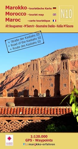 N10: Aït Bouguemez - M’Semrir - Boumalne Dadès - Kelâa M’Gouna + Straße der Kasbahs III + GPS-Waypoints: Marokko Touristische Karte (Touristische Landkarten Marokko 1:120.000: www.marokko-erfahren.de) von Huber Kartographie