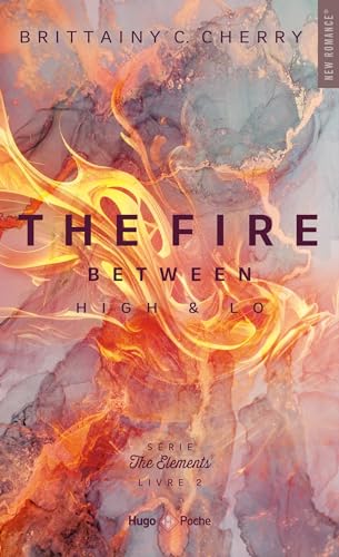 The elements - Tome 2: The fire between high & lo von HUGO POCHE