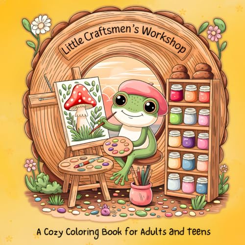 Little Craftsmen’s Workshop: A Cozy Coloring Book for Adults and Teens Featuring Enchanting Woodland Cottages, Talented Animal Artisans & Peaceful Hideaways Little Craftsmen’s Workshop: A Cozy Coloring Book for Adults and Teens Featuring Enchanting Woodland Cottages, Talented Animal Artisans & Peaceful Hideaways von Independently published