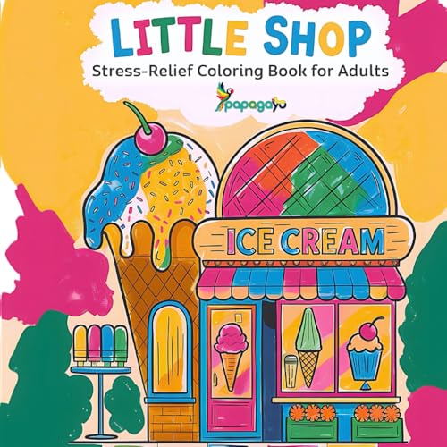 Little Shop: A Stress-Relief Coloring Book for Adults Featuring Charming Storefronts for Relaxation and Creativity von Independently published