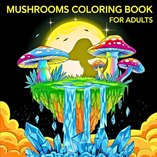 Mushrooms: Stress-Relief Coloring Book for Adults with Whimsical Mushrooms and Intricate Designs von Independently published