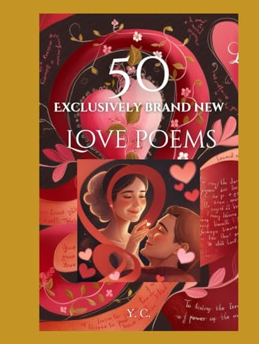 50 - "Love poems": Exclusively Brand New 50 - "Love poems": Exclusively Brand New von Independently published
