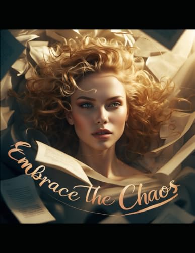 Embrace the Chaos Embrace the Chaos von Independently published