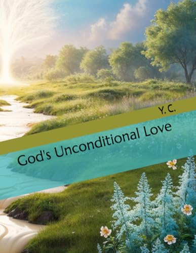God's Unconditional Love God's Unconditional Love von Independently published
