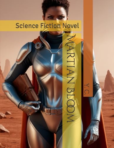 Martian Bloom: Science Fiction Novel Martian Bloom: Science Fiction Novel von Independently published