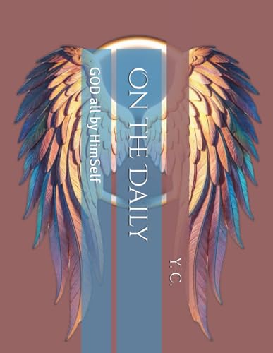 On the Daily: GOD all by HimSelf On the Daily: GOD all by HimSelf von Independently published