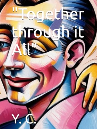 "Together through it All" (... love always) von Independently published